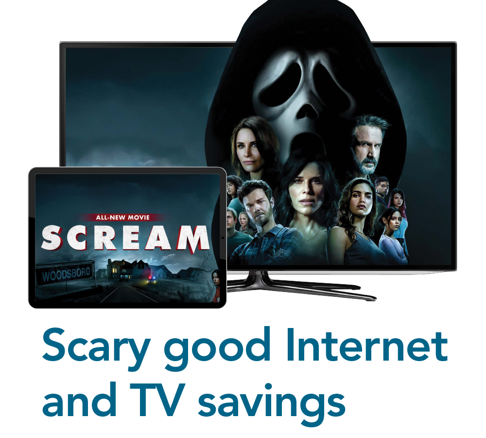 Scary good Internet and TV savings