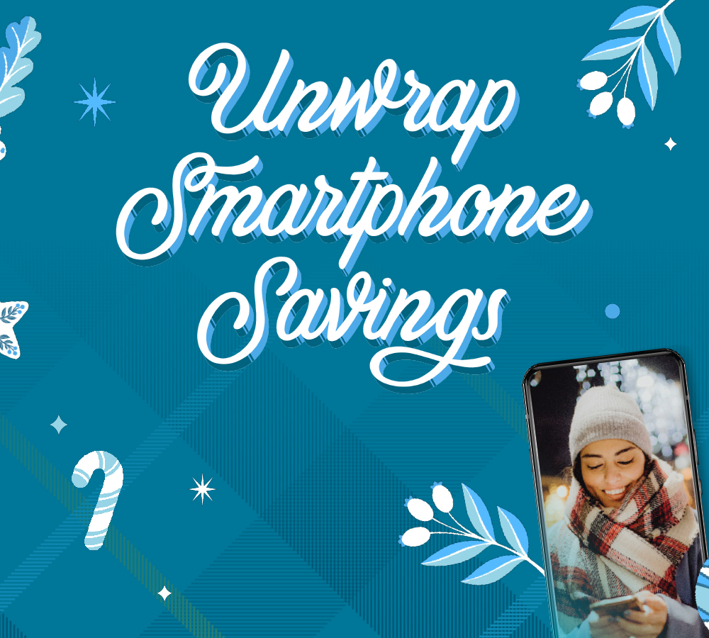 Unwrap Smartphone Savings