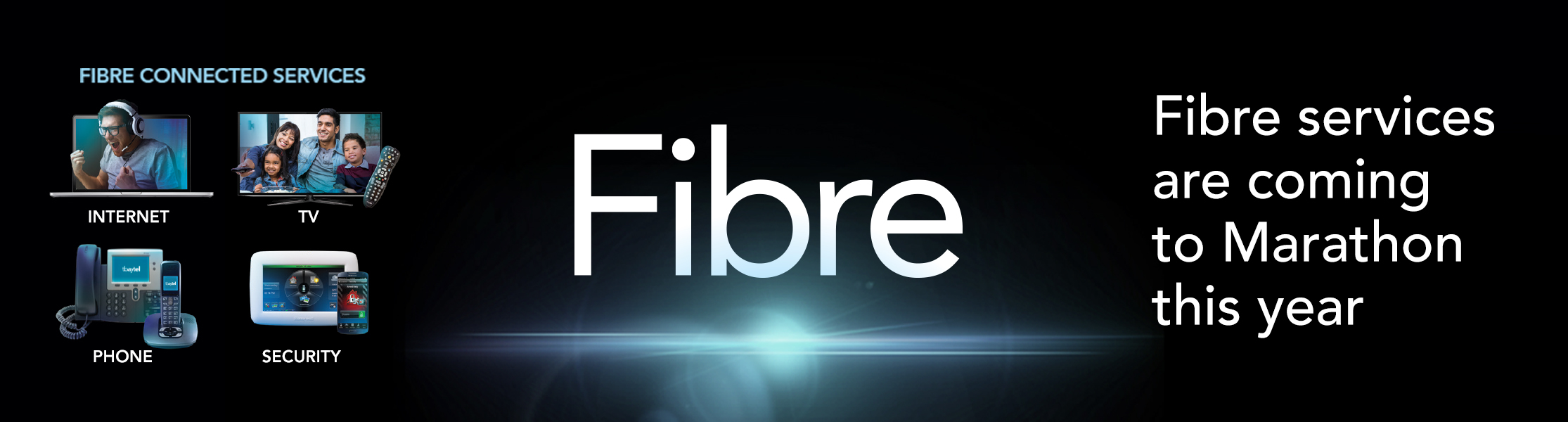 Fibre services are coming to Marathon this year