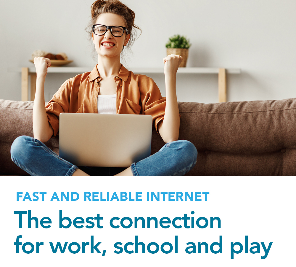 The best connection for work, school and play