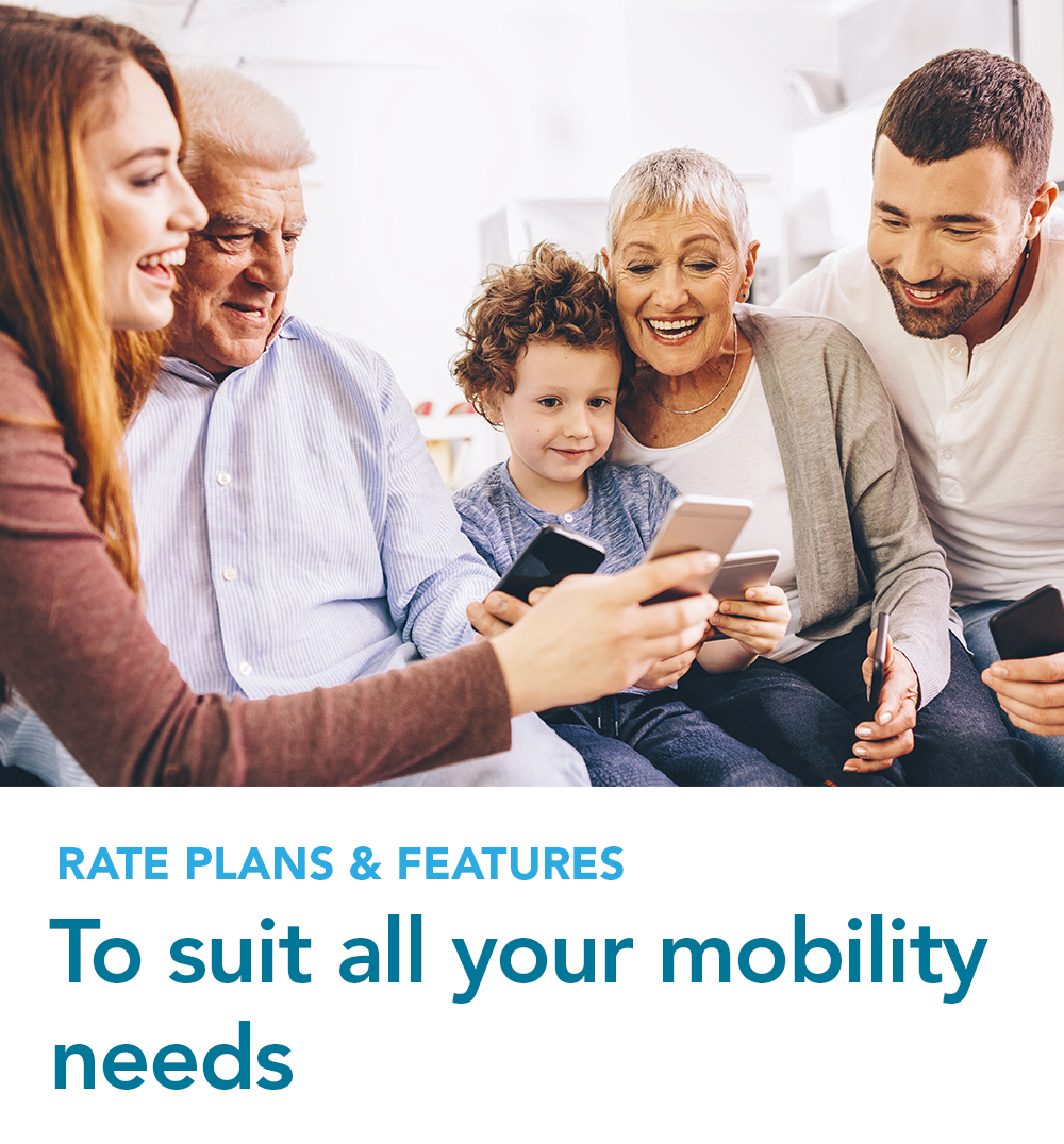 Rate plans and features to suit all your mobility needs