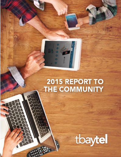 Tbaytel 2015 Community Report