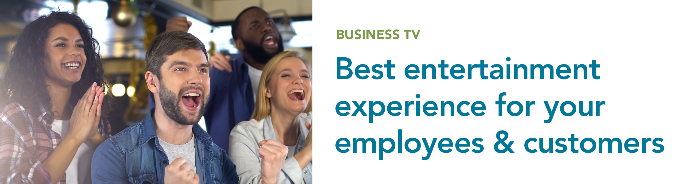 Best entertainment experience for your employees and customers