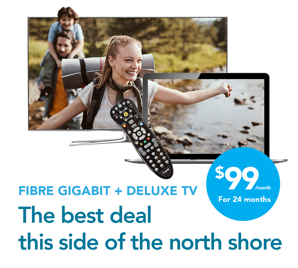 Fibre Gigabit + Deluxe TV for $99 per month