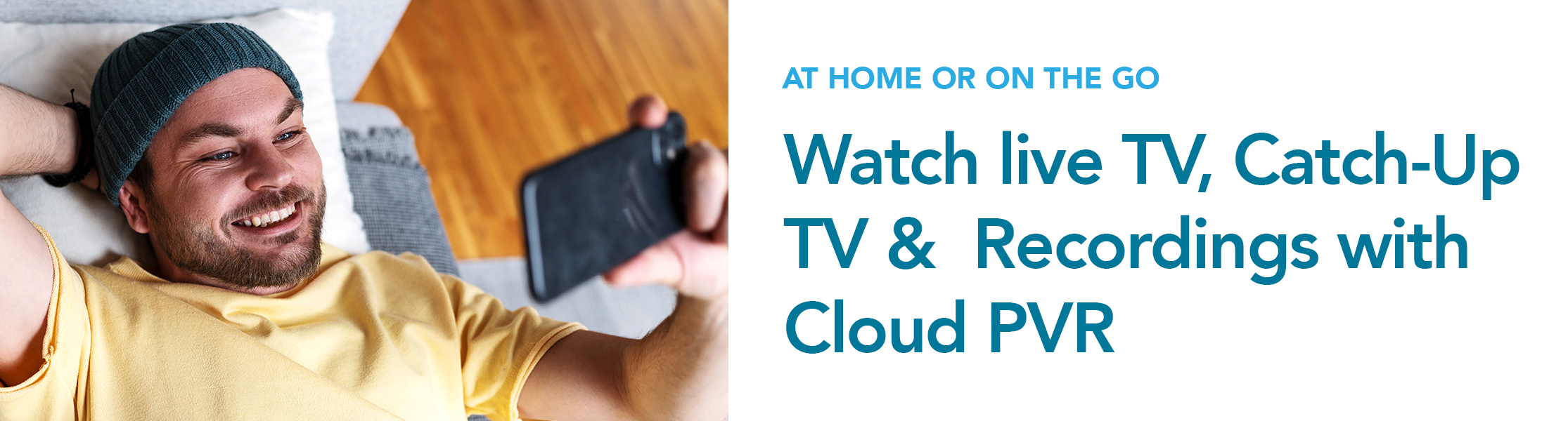 Watch live TV, catch-up TV & recordings with Cloud PVR
