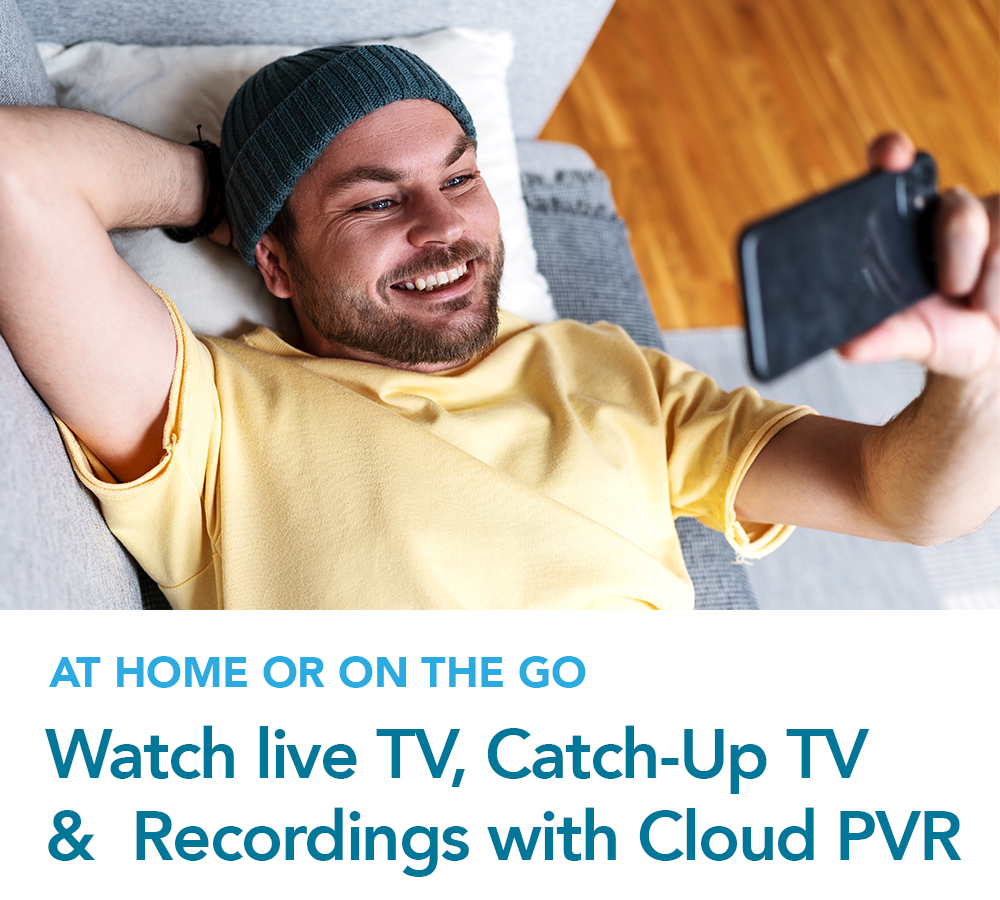 Watch live TV, catch-up TV & recordings with Cloud PVR